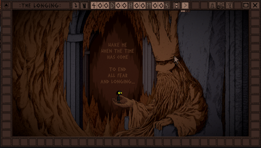 Screenshot of the game The Longing. This shows the very start of the game, when the huge king of the underworld holds the shade in its hand, and says: Wake me when the time has come, to end all fear and longing...