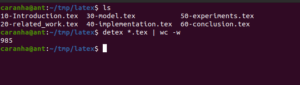 screenshot of a bash shell. A directory with a few tex files is shown, as well as the result of the command "detex *.tex | wc -w"
